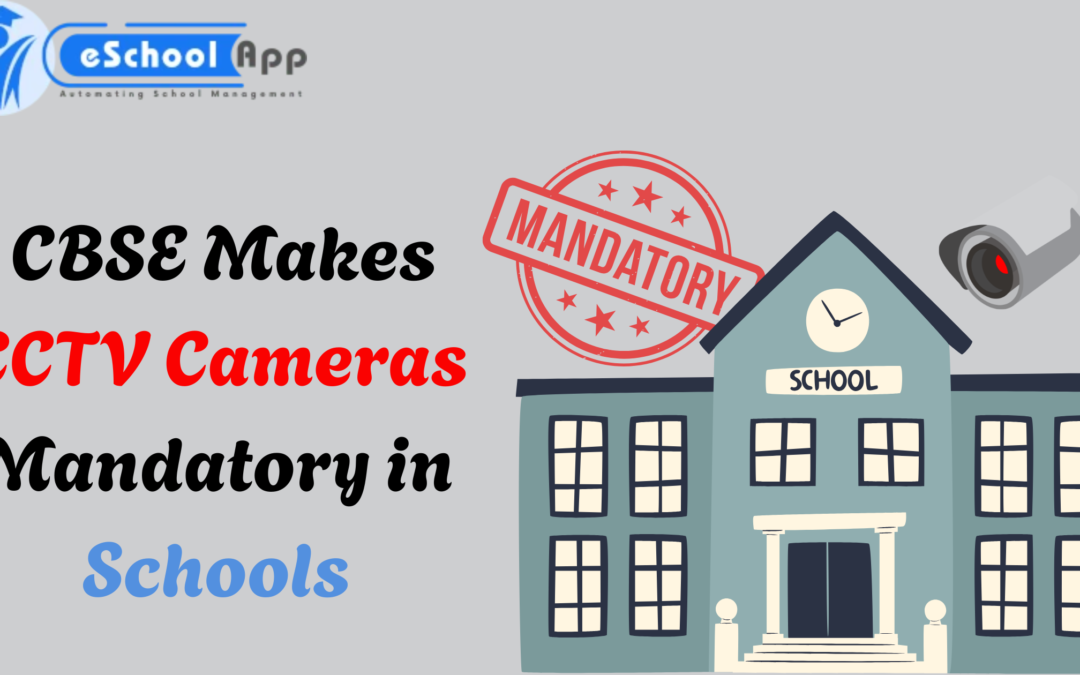 CBSE Makes CCTV Cameras Mandatory in Schools