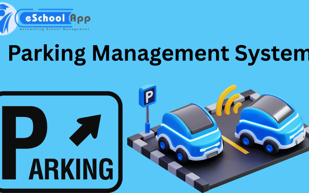 All You Need to Learn About Parking Management System
