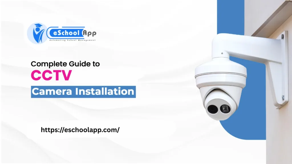 Wall-mounted white dome CCTV camera, on a banner reading “Complete Guide to CCTV Camera Installation”