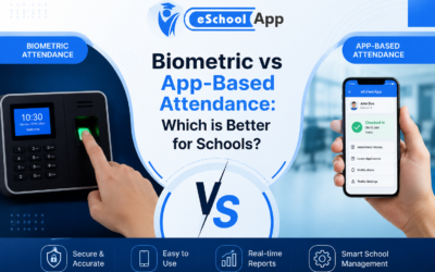 Biometric vs App-Based Attendance: Which is Better for Schools?