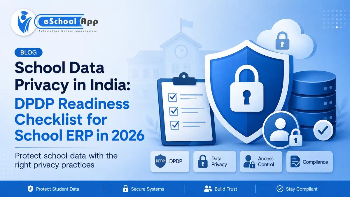 School Data Privacy in India: DPDP Readiness Checklist for School ERP in 2026